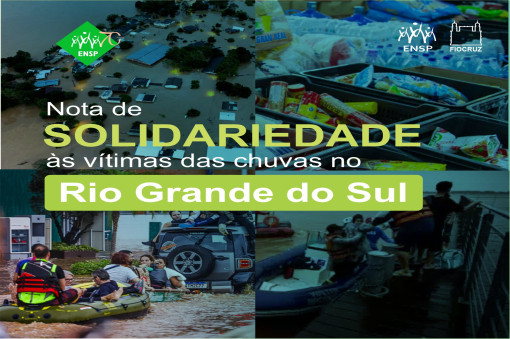 ENSP/Fiocruz presta solidariedade ao povo do Rio Grande do Sul