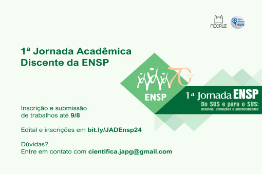 Jornada Acadêmica Discente da ENSP recebe inscrições e trabalhos até 9/8